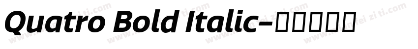 Quatro Bold Italic字体转换